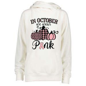 In October We Wear Pink Thanksgiving Breast Cancer Awareness Womens Funnel Neck Pullover Hood