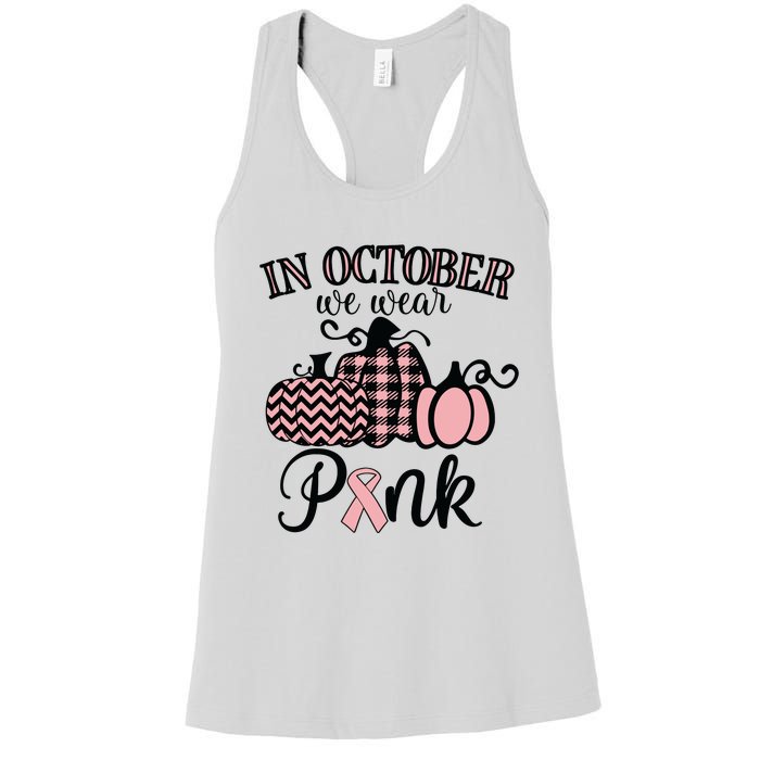 In October We Wear Pink Thanksgiving Breast Cancer Awareness Women's Racerback Tank