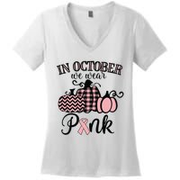 In October We Wear Pink Thanksgiving Breast Cancer Awareness Women's V-Neck T-Shirt