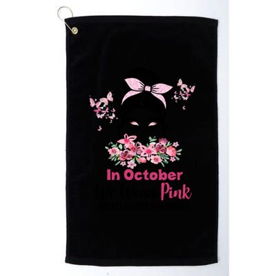 In October We Wear Pink Breast Cancer Messy Bun Floral Platinum Collection Golf Towel