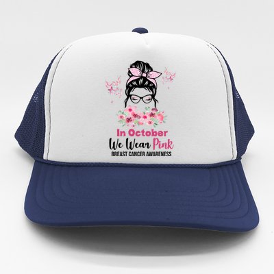 In October We Wear Pink Breast Cancer Messy Bun Floral Trucker Hat