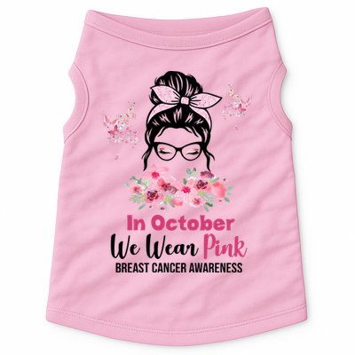 In October We Wear Pink Breast Cancer Messy Bun Floral Doggie Tank