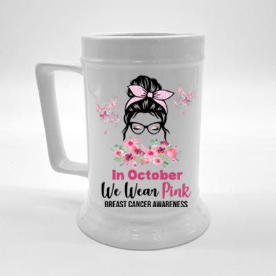 In October We Wear Pink Breast Cancer Messy Bun Floral Beer Stein