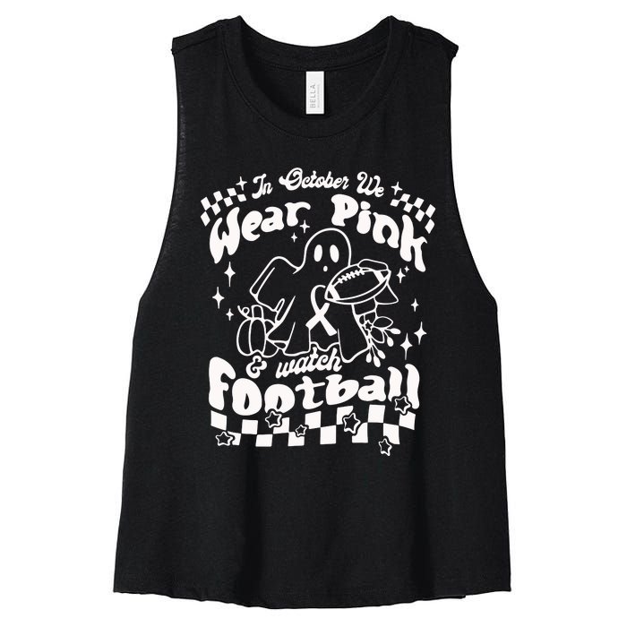 In October We Wear Pink And Watch Football Breast Cancer Awareness Women's Racerback Cropped Tank