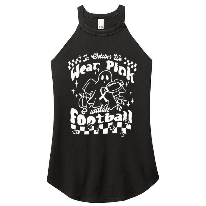 In October We Wear Pink And Watch Football Breast Cancer Awareness Women's Perfect Tri Rocker Tank