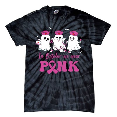 In October We Wear Pink Nurse Ghost Halloween Breast Cancer Tie-Dye T-Shirt