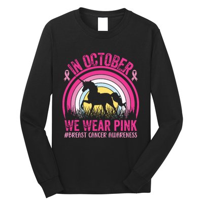 In October We Wear Pink Unicorn Breast Cancer Awareness Long Sleeve Shirt