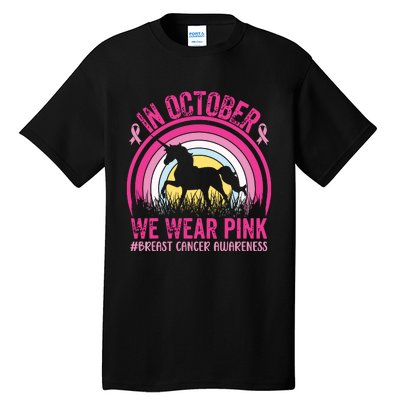 In October We Wear Pink Unicorn Breast Cancer Awareness Tall T-Shirt