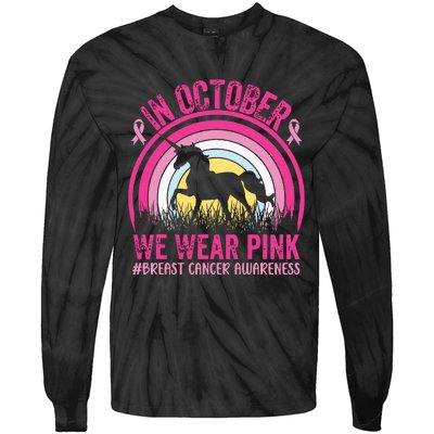 In October We Wear Pink Unicorn Breast Cancer Awareness Tie-Dye Long Sleeve Shirt