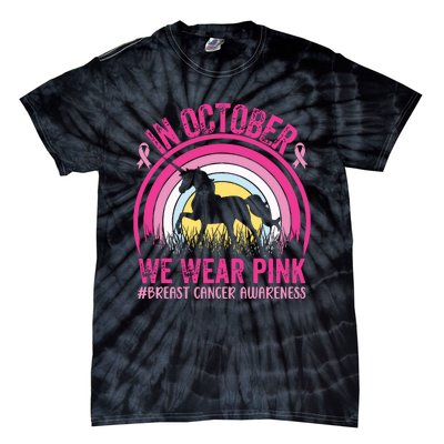 In October We Wear Pink Unicorn Breast Cancer Awareness Tie-Dye T-Shirt