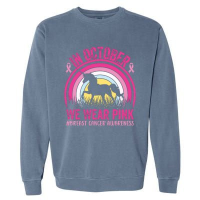 In October We Wear Pink Unicorn Breast Cancer Awareness Garment-Dyed Sweatshirt