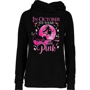 In October We Wear Pink Witch Breast Cancer Awareness Womens Funnel Neck Pullover Hood