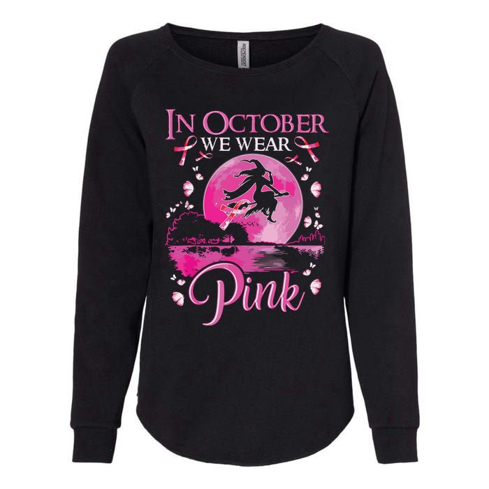 In October We Wear Pink Witch Breast Cancer Awareness Womens California Wash Sweatshirt