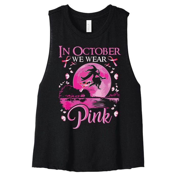 In October We Wear Pink Witch Breast Cancer Awareness Women's Racerback Cropped Tank