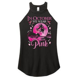 In October We Wear Pink Witch Breast Cancer Awareness Women's Perfect Tri Rocker Tank