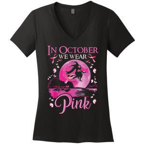 In October We Wear Pink Witch Breast Cancer Awareness Women's V-Neck T-Shirt