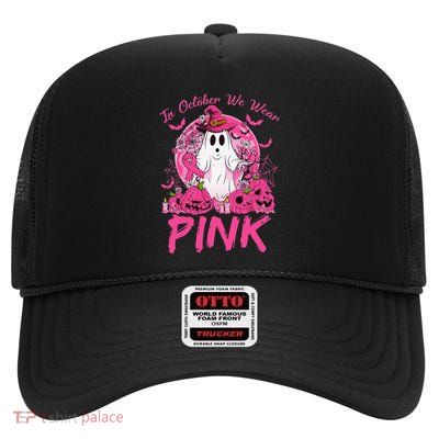 In October We Wear Pin.K Breast Cancer Ghost Witch Halloween High Crown Mesh Back Trucker Hat