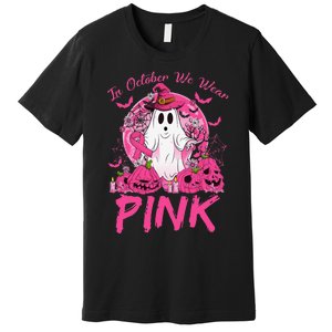 In October We Wear Pin.K Breast Cancer Ghost Witch Halloween Premium T-Shirt