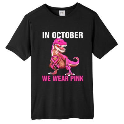 In October We Wear Pink Breast Cancer Awareness Tall Fusion ChromaSoft Performance T-Shirt