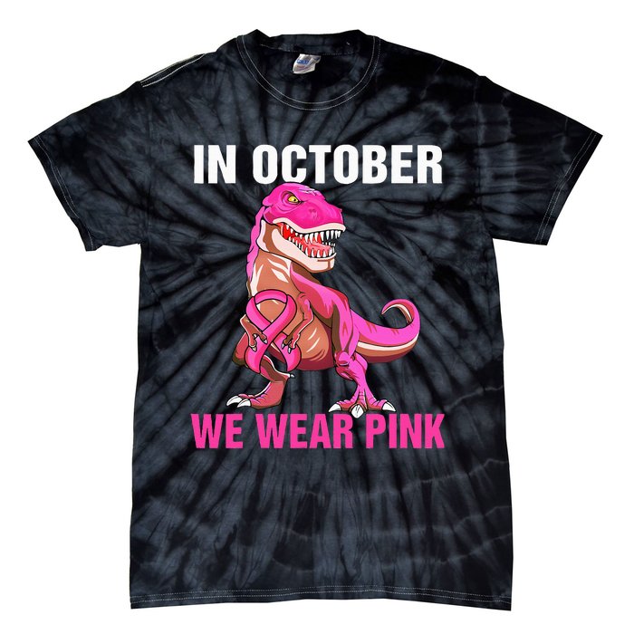 In October We Wear Pink Breast Cancer Awareness Tie-Dye T-Shirt