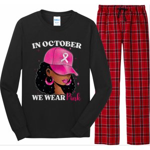 In October We Wear P.I.N.K. Black Woman Breast Cancer Awareness Long Sleeve Pajama Set