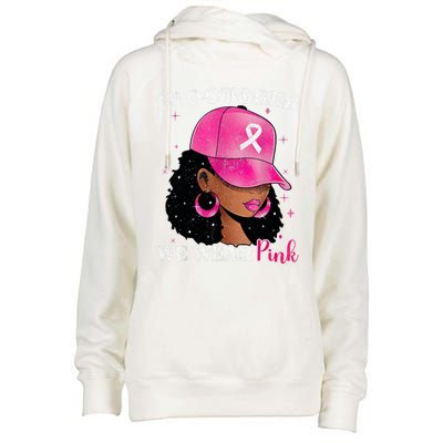 In October We Wear P.I.N.K. Black Woman Breast Cancer Awareness Womens Funnel Neck Pullover Hood