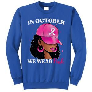 In October We Wear P.I.N.K. Black Woman Breast Cancer Awareness Sweatshirt