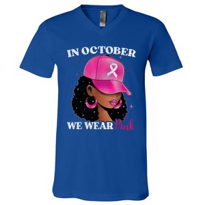 In October We Wear P.I.N.K. Black Woman Breast Cancer Awareness V-Neck T-Shirt