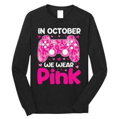 In October We Wear Pin.K Breast Cancer Gaming Long Sleeve Shirt