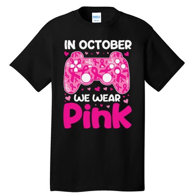 In October We Wear Pin.K Breast Cancer Gaming Tall T-Shirt