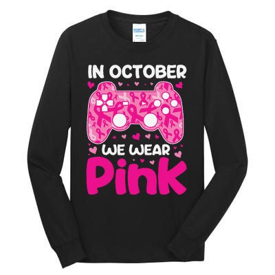 In October We Wear Pin.K Breast Cancer Gaming Tall Long Sleeve T-Shirt