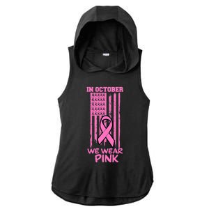 In October We Wear Pink American Flag Support Breast Cancer Great Gift Ladies PosiCharge Tri-Blend Wicking Draft Hoodie Tank