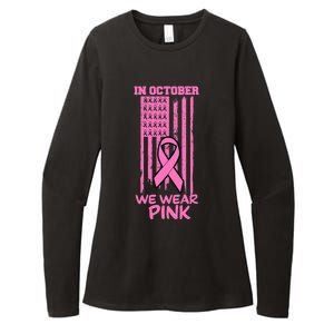 In October We Wear Pink American Flag Support Breast Cancer Great Gift Womens CVC Long Sleeve Shirt