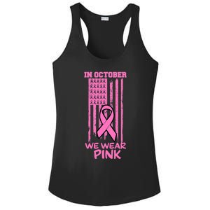 In October We Wear Pink American Flag Support Breast Cancer Great Gift Ladies PosiCharge Competitor Racerback Tank