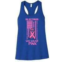 In October We Wear Pink American Flag Support Breast Cancer Great Gift Women's Racerback Tank