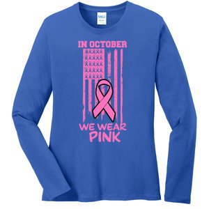 In October We Wear Pink American Flag Support Breast Cancer Great Gift Ladies Long Sleeve Shirt