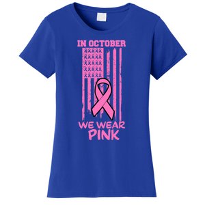 In October We Wear Pink American Flag Support Breast Cancer Great Gift Women's T-Shirt