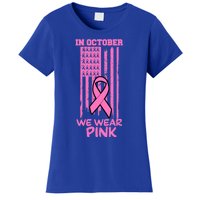 In October We Wear Pink American Flag Support Breast Cancer Great Gift Women's T-Shirt