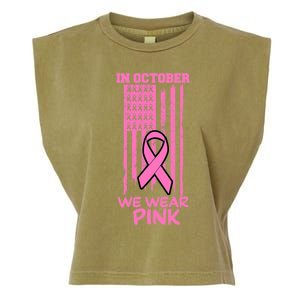 In October We Wear Pink American Flag Support Breast Cancer Great Gift Garment-Dyed Women's Muscle Tee