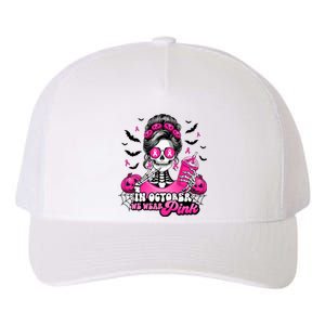 In October We Wear Pink_ Breast Cancer Skeleton Halloween Yupoong Adult 5-Panel Trucker Hat