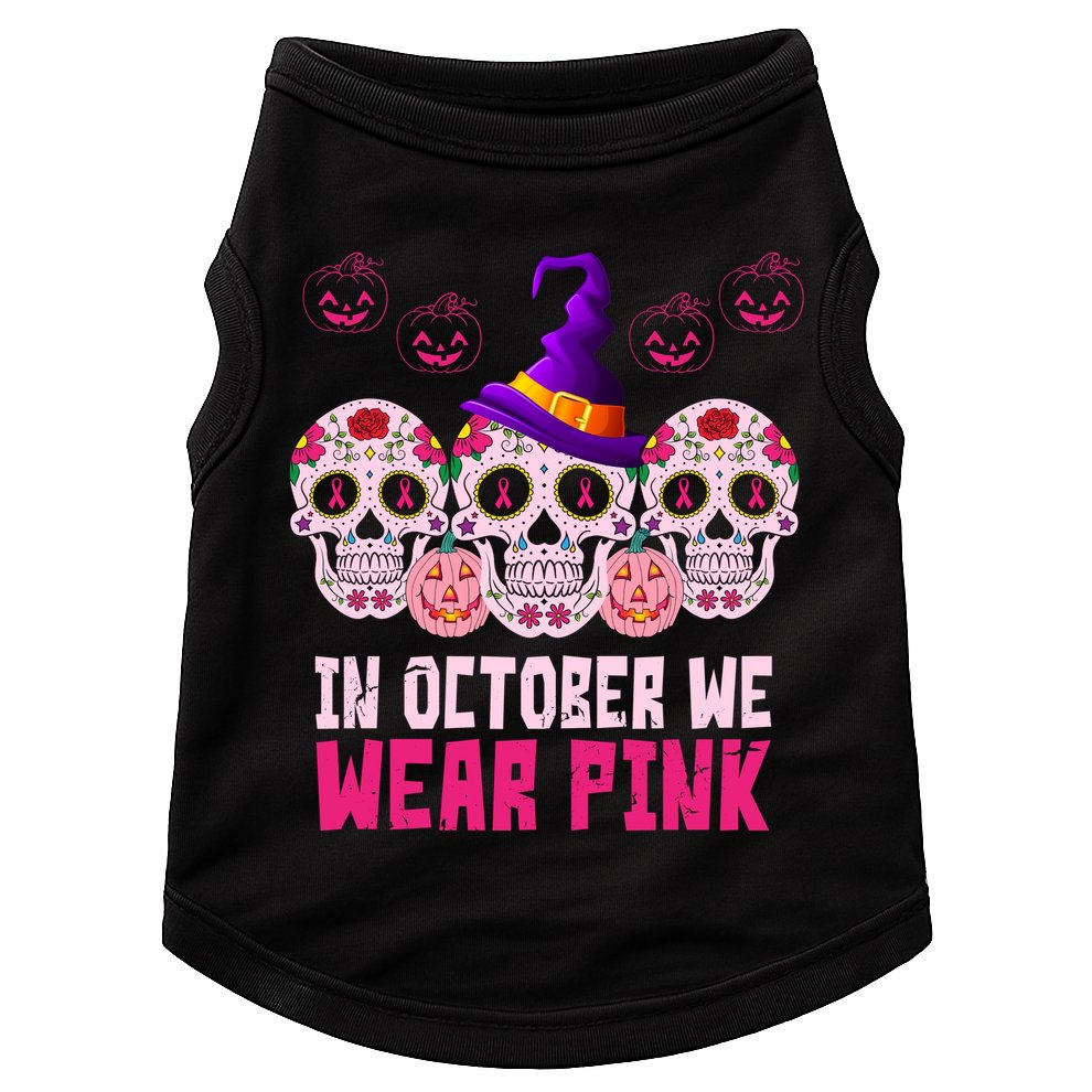 In October We Wear Pink Day Of The Dead Skulls Doggie Tank