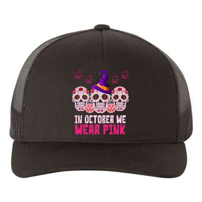 In October We Wear Pink Day Of The Dead Skulls Yupoong Adult 5-Panel Trucker Hat