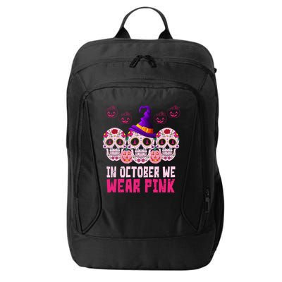 In October We Wear Pink Day Of The Dead Skulls City Backpack