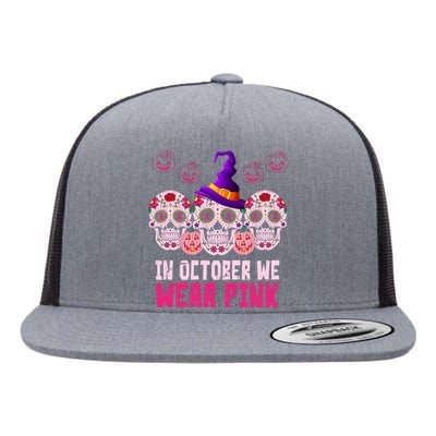 In October We Wear Pink Day Of The Dead Skulls Flat Bill Trucker Hat