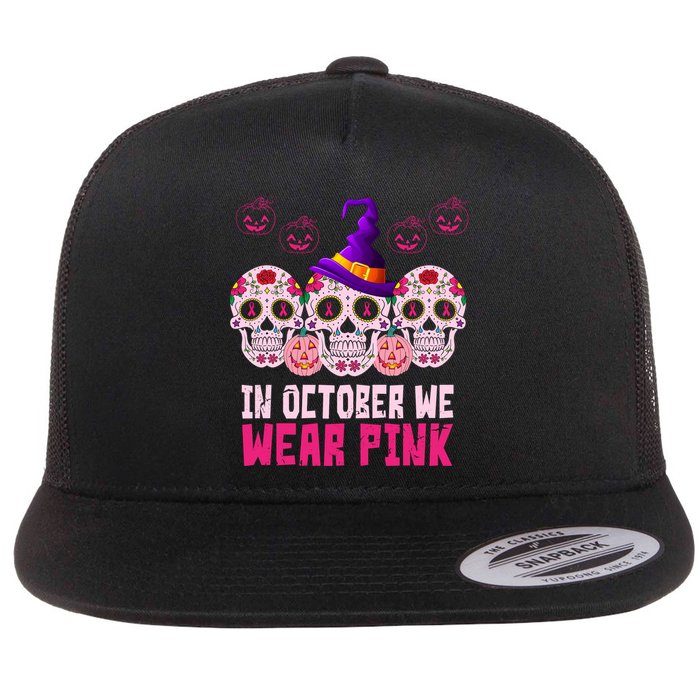 In October We Wear Pink Day Of The Dead Skulls Flatbill Hat