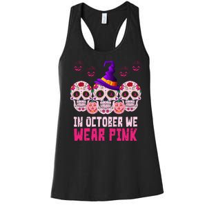 In October We Wear Pink Day Of The Dead Skulls Women's Racerback Tank