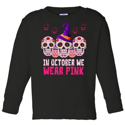 In October We Wear Pink Day Of The Dead Skulls Toddler Long Sleeve Shirt