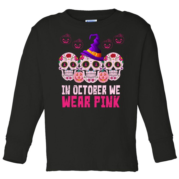 In October We Wear Pink Day Of The Dead Skulls Toddler Long Sleeve Shirt