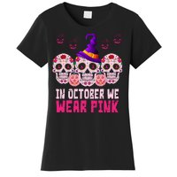 In October We Wear Pink Day Of The Dead Skulls Women's T-Shirt