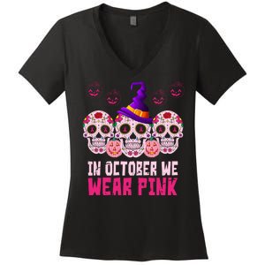 In October We Wear Pink Day Of The Dead Skulls Women's V-Neck T-Shirt